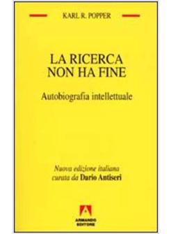 RICERCA NON HA FINE AUTOBIOGRAFIA INTELLETTUALE (LA)