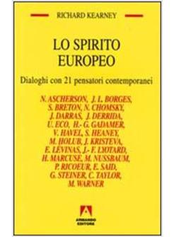 SPIRITO EUROPEO DIALOGHI CON 21 PENSATORI CONTEMPORANEI (LO)