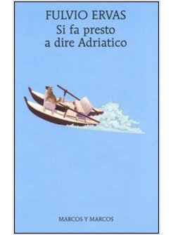 SI FA PRESTO A DIRE ADRIATICO