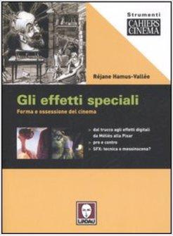 EFFETTI SPECIALI (GLI)