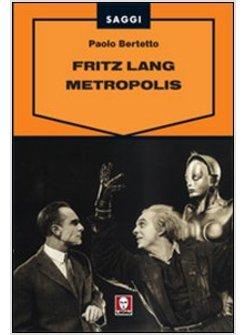 FRITZ LANG METROPOLIS