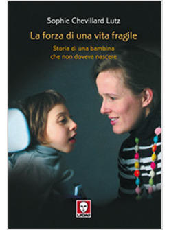 FORZA DI UNA VITA FRAGILE (LA)