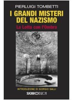 GRANDI MISTERI DEL NAZISMO LA LOTTA CON L'OMBRA (I)