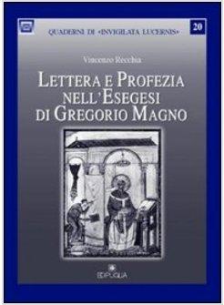 LETTERA E PROFEZIA NELL'ESEGESI DI GREGORIO MAGNO