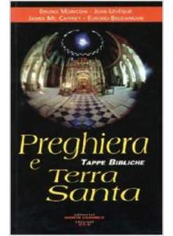 PREGHIERA E TERRA SANTA TAPPE BIBLICHE