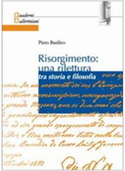 RISORGIMENTO: UNA RILETTURA TRA STORIA E FILOSOFIA