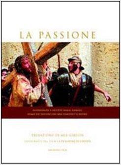 PASSIONE FOTOGRAFIE DAL FILM «LA PASSIONE DI CRISTO» TESTO LATINO A FRONTE (LA