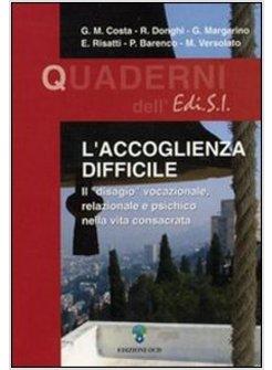 ACCOGLIENZA DIFFICILE. IL «DISAGIO» VOCAZIONALE, RELAZIONALE E PSICHICO (L')