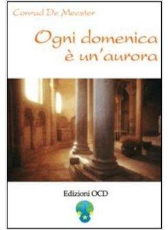 OGNI DOMENICA E' UN'AURORA