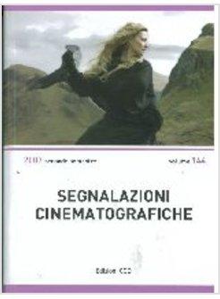 SEGNALAZIONI CINEMATOGRAFICHE 2007 SECONDO SEMESTRE. VOL. 144