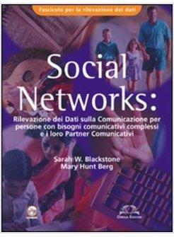 SOCIAL NETWORKS. RILEVAZIONE DEI DATI SULLA COMUNICAZIONE PER PERSONE CON BISOGN