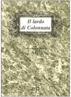 LARDO DI COLONNATA (IL)