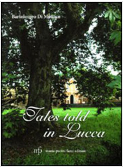 TALES TOLD IN LUCCA