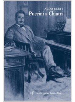 PUCCINI A CHIATRI