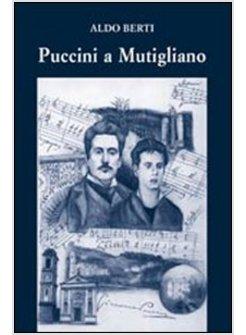 PUCCINI A MUTIGLIANO. CON CD