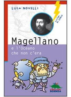 MAGELLANO E L'OCEANO CHE NON C'ERA