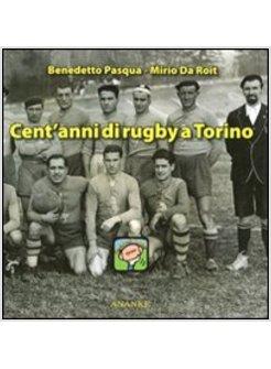 CENT'ANNI DI RUGBY A TORINO