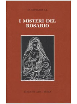 MISTERI DEL ROSARIO (I)