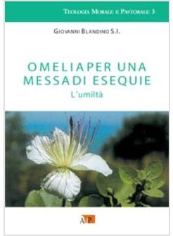 OMELIA PER UNA MESSA DI ESEQUIE L'UMILTA'