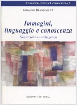 IMMAGINI LINGUAGGIO E CONOSCENZA