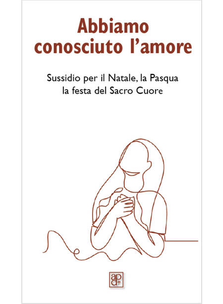 ABBIAMO CONOSCIUTO L'AMORE