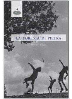 FORESTA DI PIETRA (LA)