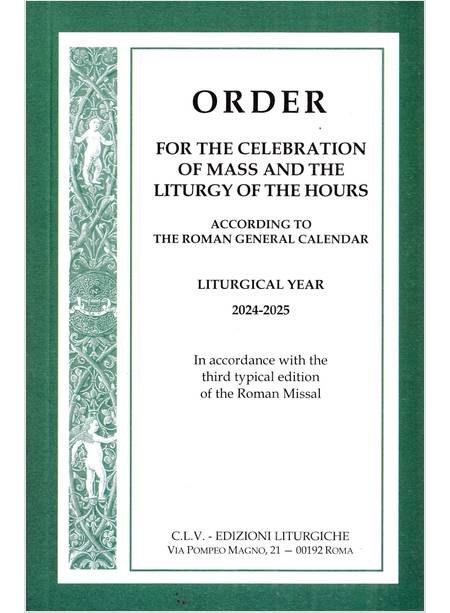 ORDER 2024-25 FOR THE CELEBRATION  OF MASS AND THE LITURGY OF THE HOURS 