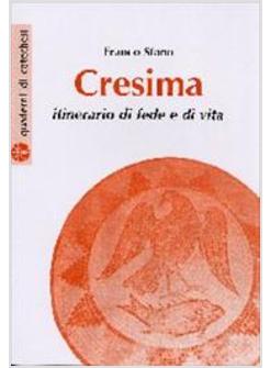 CRESIMA ITINERARIO DI FEDE E DI VITA