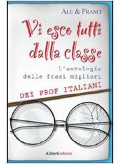 VI ESCO TUTTI DALLA CLASSE