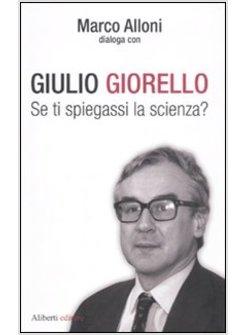 SE TI SPIEGASSI LA SCIENZA?