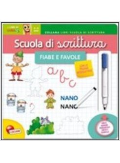 SCUOLA DI SCRITTURA MAXI. FIABE E FAVOLE. CON GADGET