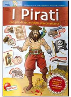 PIRATI. QUADERNI PER SAPERE DI PIU. CON ADESIVI (I)