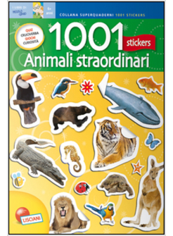 1001 STICKERS. ANIMALI STRAORDINARI