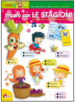 IMPARO CON LE STAGIONI. LIBRO MAXI CAROTINA PENNA PARLANTE. CON GADGET