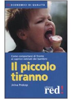 PICCOLO TIRANNO (IL)