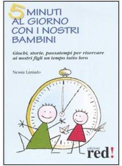 CINQUE MINUTI AL GIORNO CON I NOSTRI BAMBINI