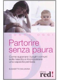 PARTORIRE SENZA PAURA