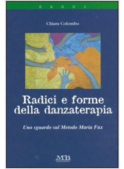 RADICI E FORME DELLA DANZATERAPIA