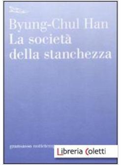 SOCIETA' DELLA STANCHEZZA (LA)