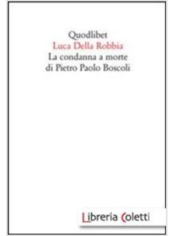 LA CONDANNA A MORTE DI PIETRO PAOLO BOSCOLI