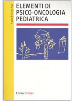 ELEMENTI DI PSICO-ONCOLOGIA PEDIATRICA