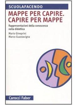 MAPPE PER CAPIRE CAPIRE PER MAPPE