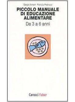 PICCOLO MANUALE DI EDUCAZIONE ALIMENTARE