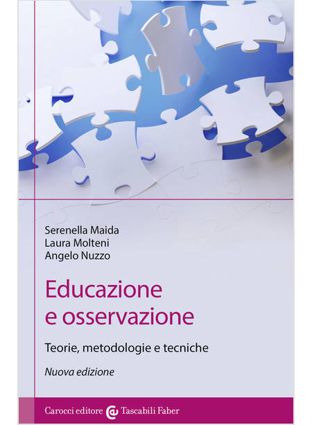 EDUCAZIONE E OSSERVAZIONE. TEORIE, METODOLOGIE E TECNICHE