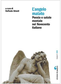 ANGELO MALATO. POESIA E SALUTE MENTALE NEL NOVECENTO ITALIANO (L')