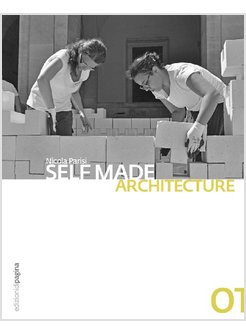 SELF MADE ARCHITECTURE 01