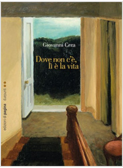 DOVE NON C'E', LI' E' LA VITA