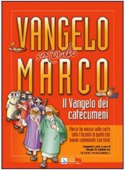 VANGELO SECONDO MARCO IL VANGELO DEI CATECUMENI