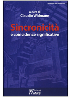 SINCRONICITA' E COINCIDENZE SIGNIFICATIVE