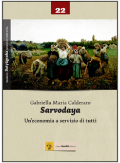 SARVODAYA. UN'ECONOMIA A SERVIZIO DI TUTTI